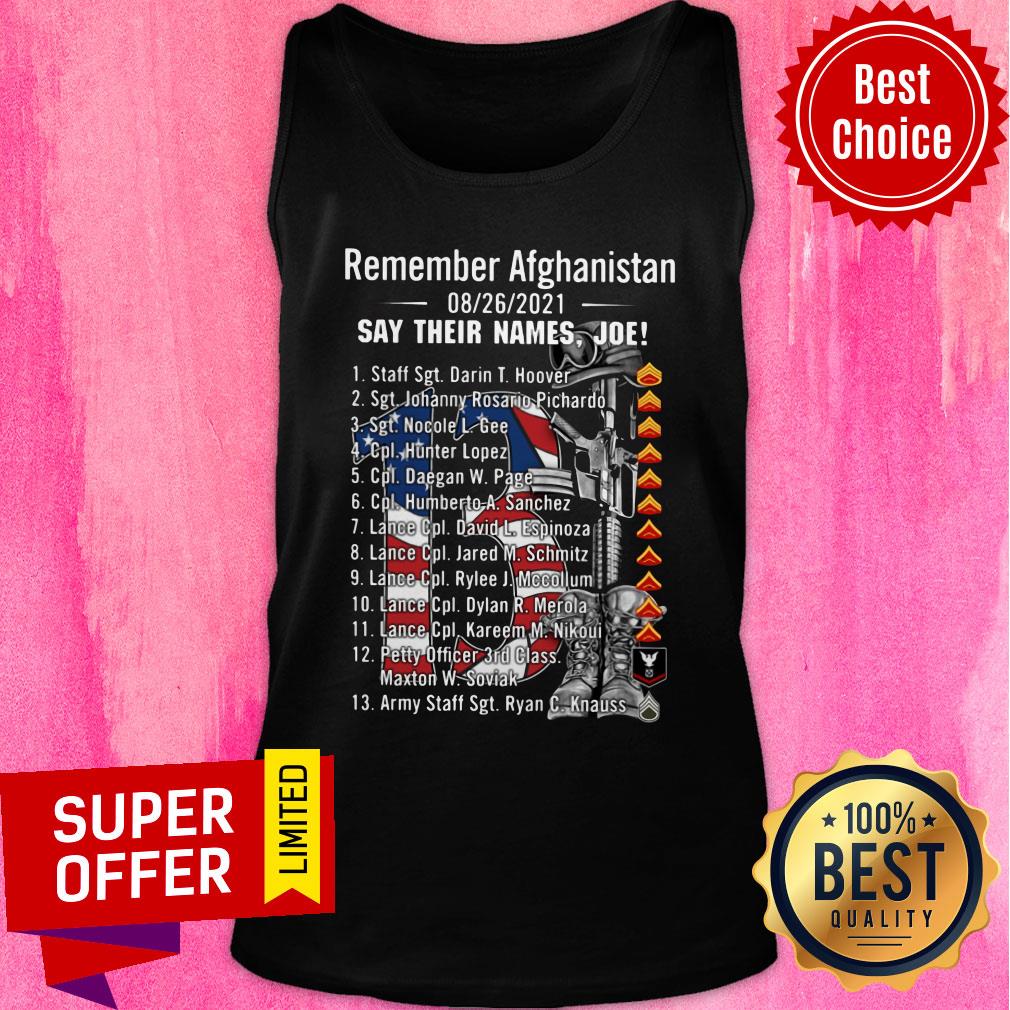 Boots Remember Afghanistan 08/26/2021 Say Their Names Joe Shirt