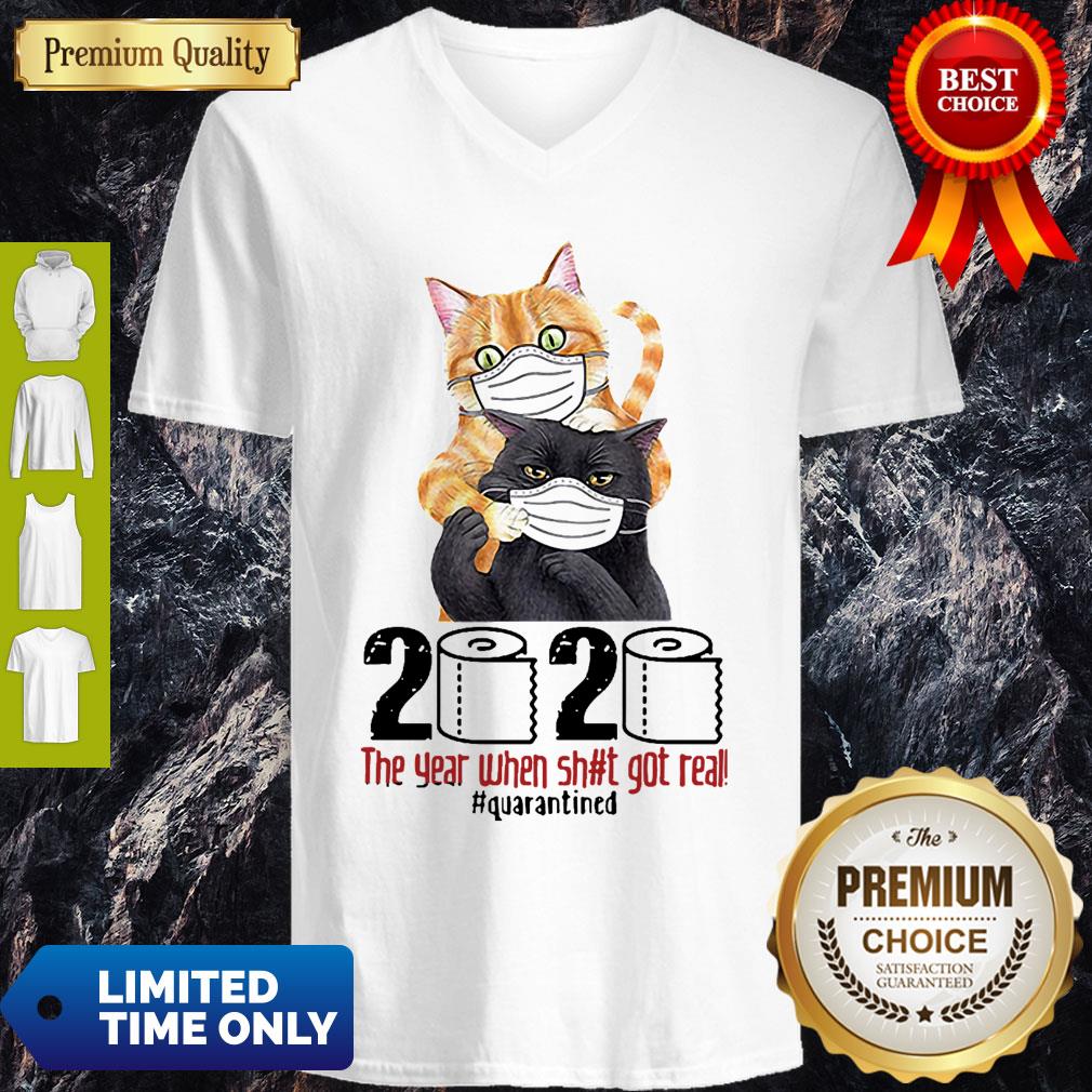 Cat 2020 The Year When Shit Got Real Quarantined Shirt