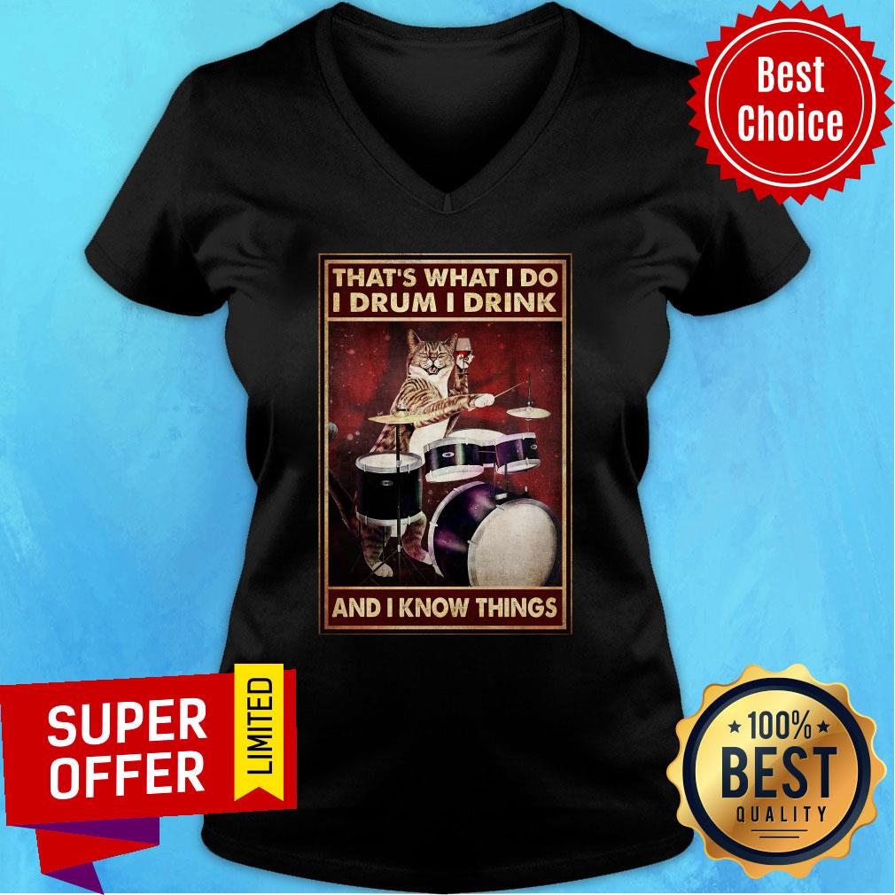 cat-thats-what-i-do-i-drum-i-drink-and-i-know-things-vintage-art-vertical-v-neck.jpg