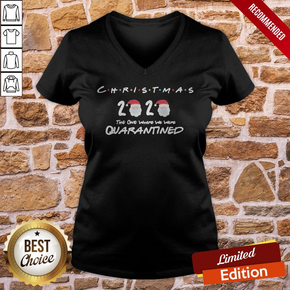 Christmas 2020 The One Where We Were Quarantined Christmas 2020 Shirt