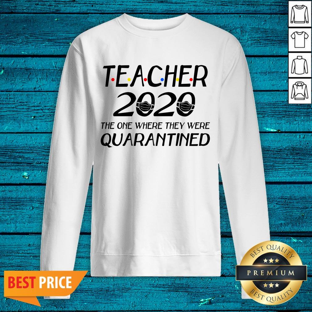 Class Of 2020 Graduation Teacher Funny Teacher Quarantine Shirt