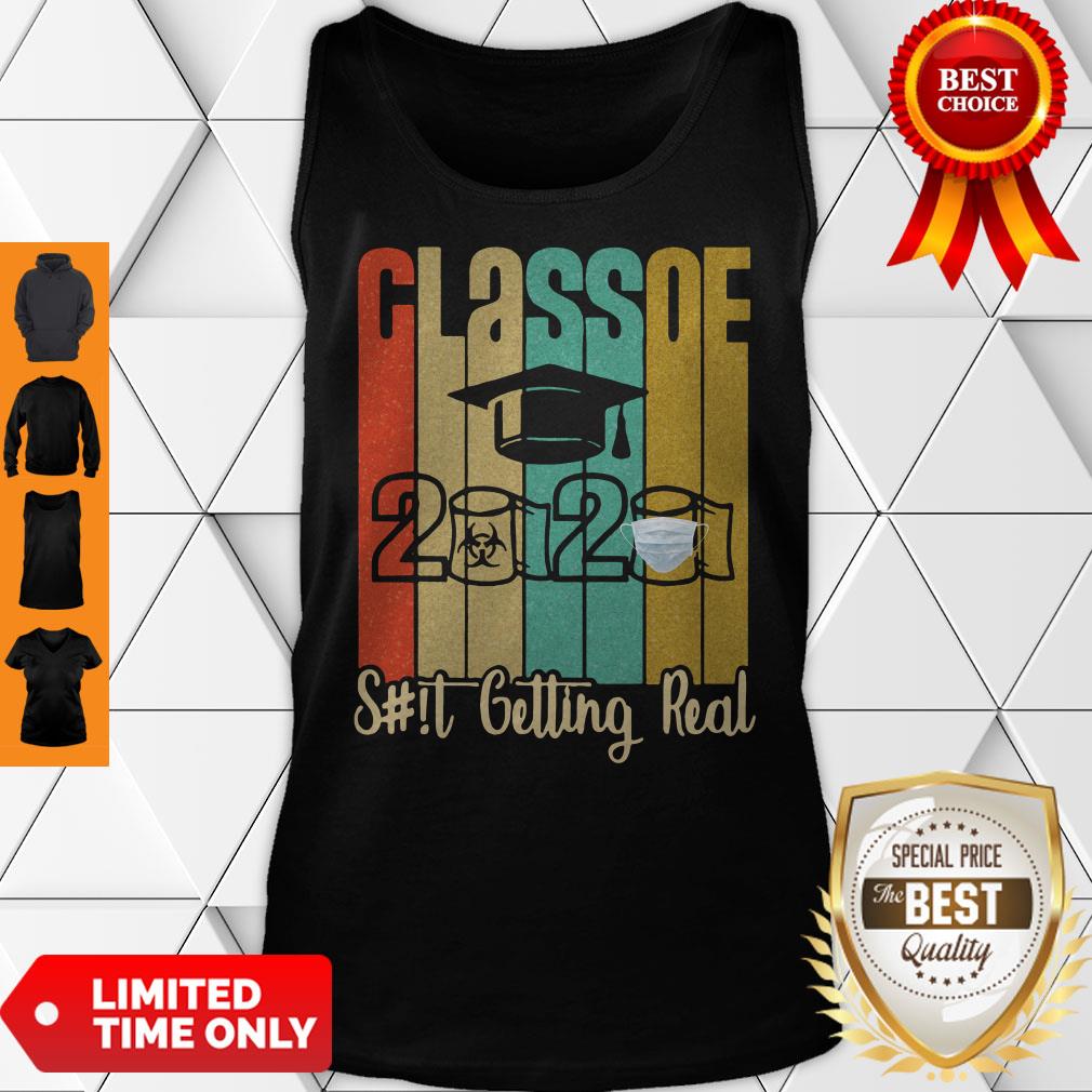 Class of 2020 Shit Is Getting Real 2020 Toilet Paper Vintage Shirt