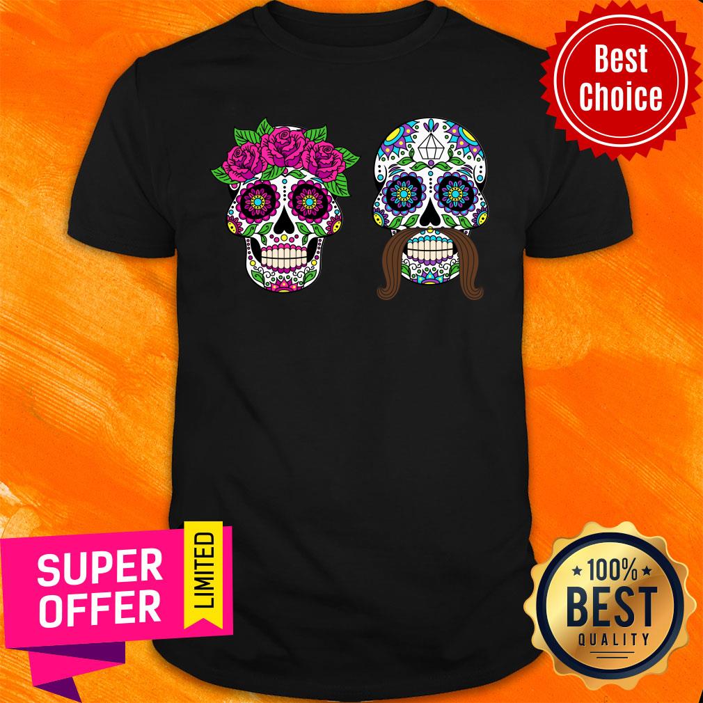 Couple Day Of The Dead Dia De Los Muertos Sugar Skulls Shirt