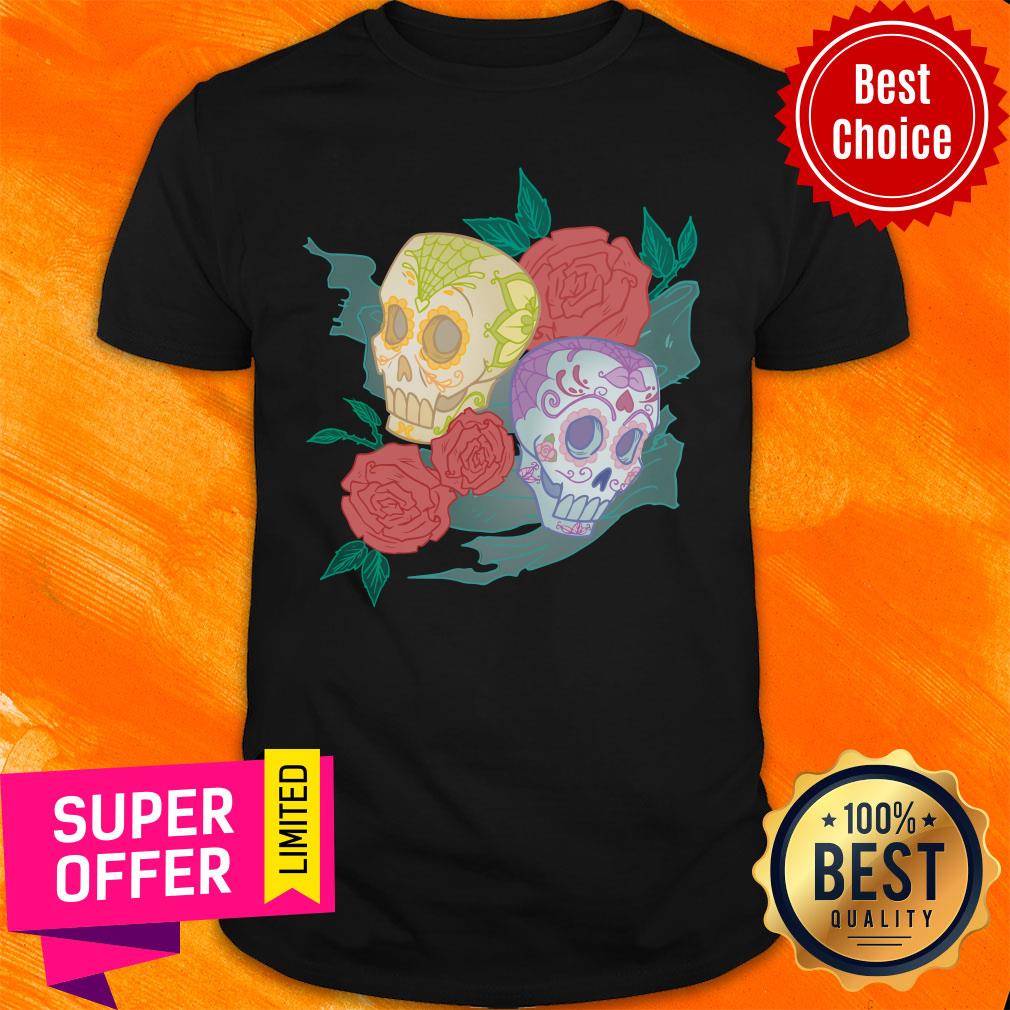 Couple Rose Day Of The Dead Dia De Muertos Sugar Skull Shirt