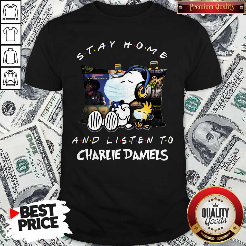 Cute Snoopy Face Mask Stay Home And Listen To Charlie Daniels Shirt