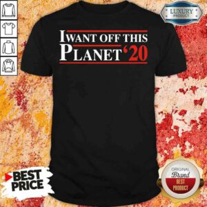 I want off this Planet 20 shirt