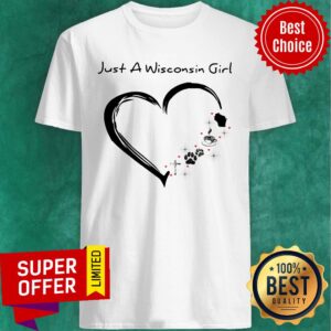 Just A Wisconsin Girl Heart Cross Paw Dog Shirt