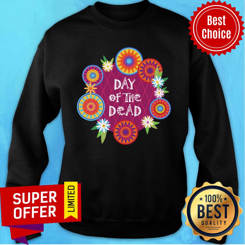 Day Of The Dead Dia De Los Muertos Shirt