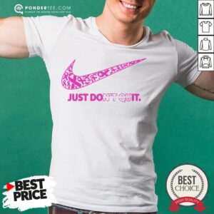 Nike Just Don’t Quit Shirt
