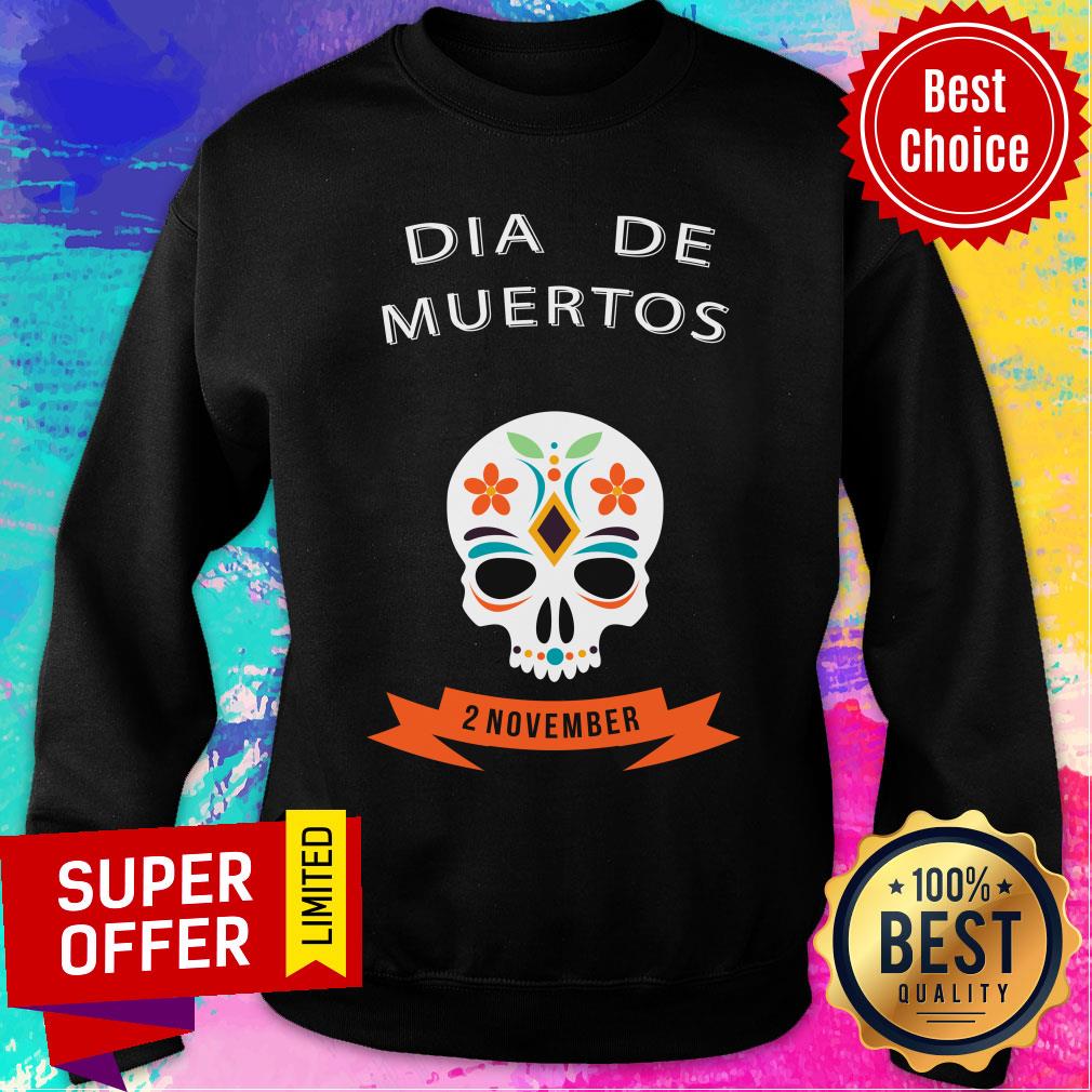 Dia De Muertos Skull 2 November Shirt