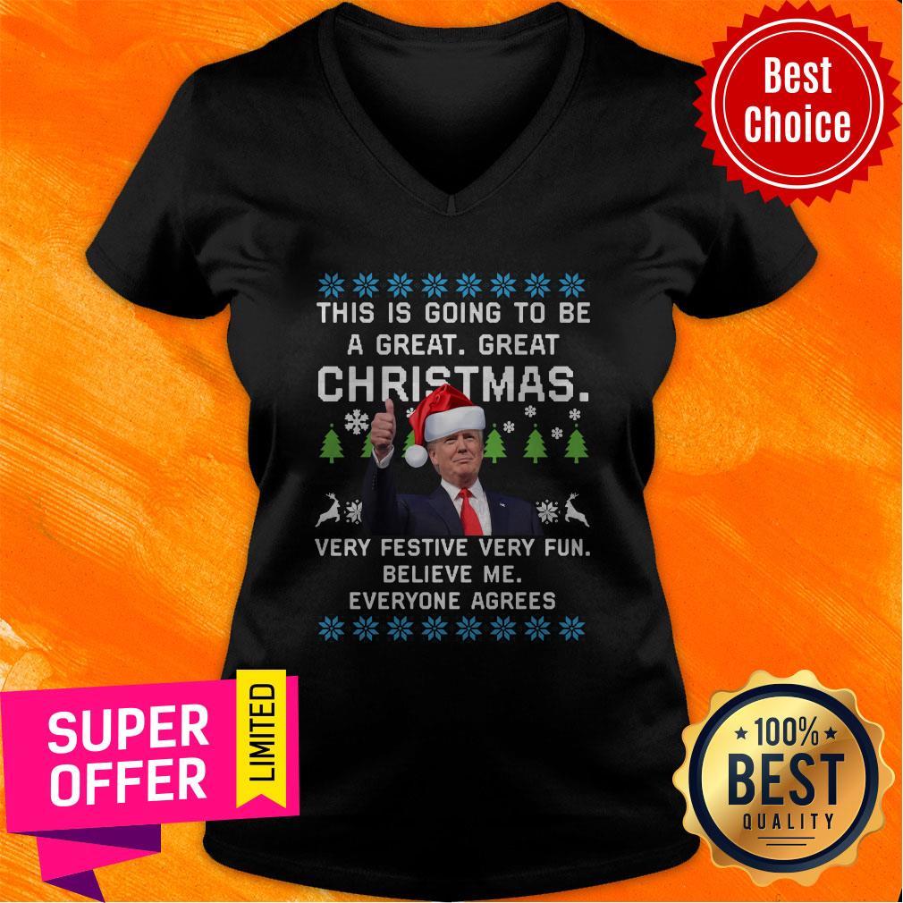 donald-trump-this-is-going-to-be-a-great-great-christmas-vey-festive-very-fun-believe-me-ugly-christmas-v-neck.jpg