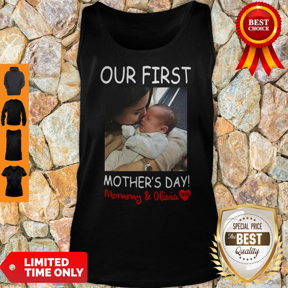 Nice Our First Mother's Day Mommy And Olivia Shirt
