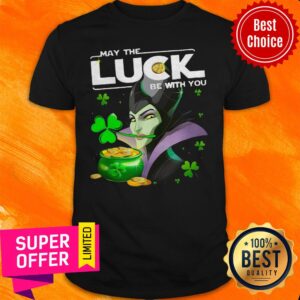 Official Maleficent May The Luck Be With You Patrick Day Shirt