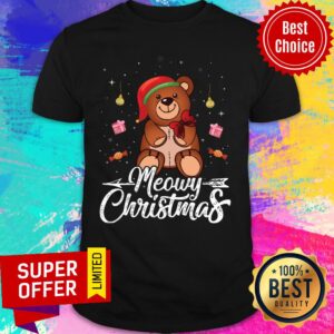 Bear Gift Meowy Christmas Shirt