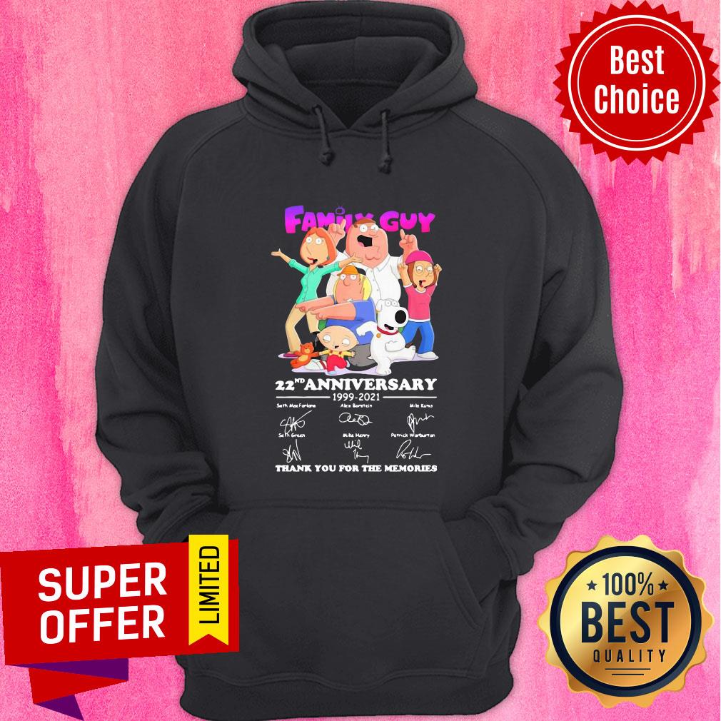 Family Guy 22nd Anniversary 1999 2021 Thank You For The Memories Shirt