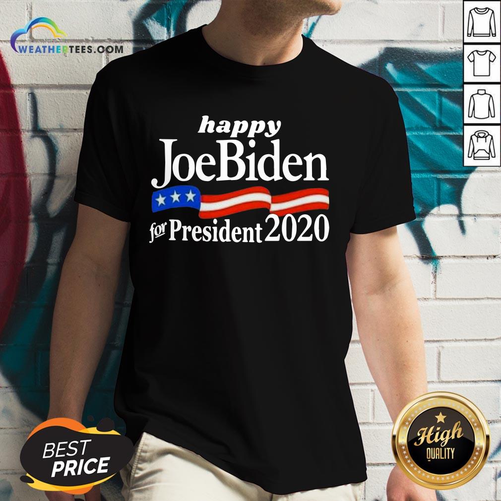 Feel Happy Joe Biden For President 2020 American Flag Shirt