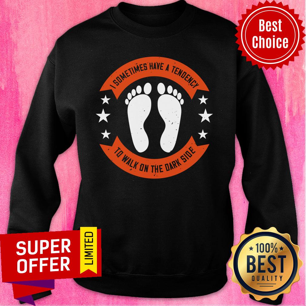 foot-i-used-to-think-that-one-of-the-great-signs-of-security-was-the-ability-to-just-walk-away-sweatshirt.jpg