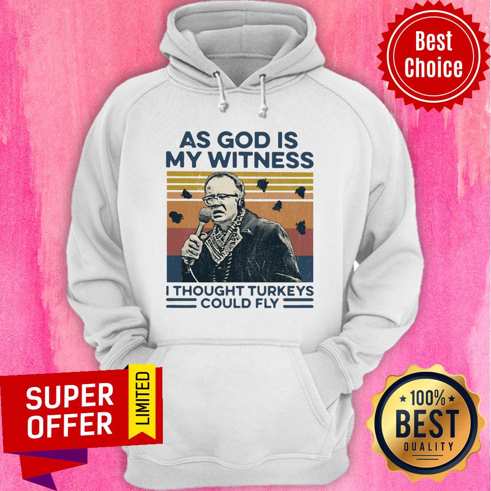 Funny As God Is My Witness I Thought Turkeys Could Fly Vintage Shirt