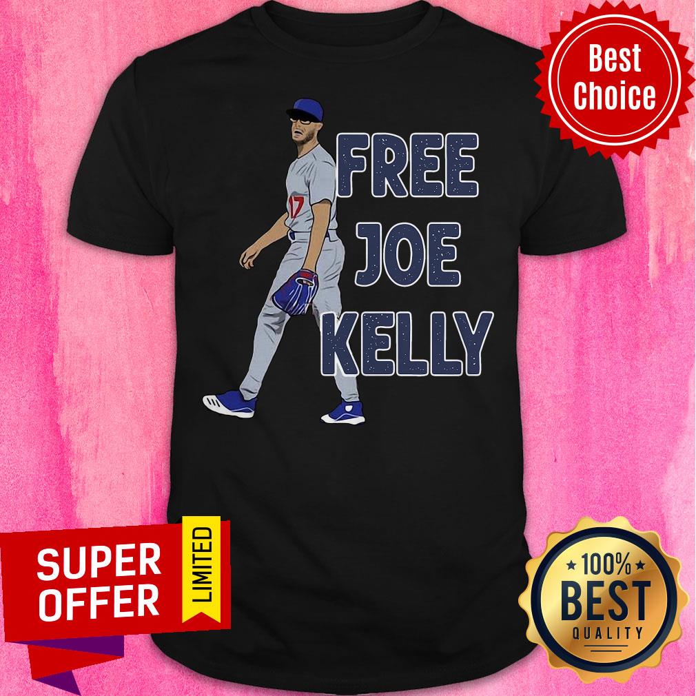 Funny Free Joe Kelly Baseball Tee Shirt