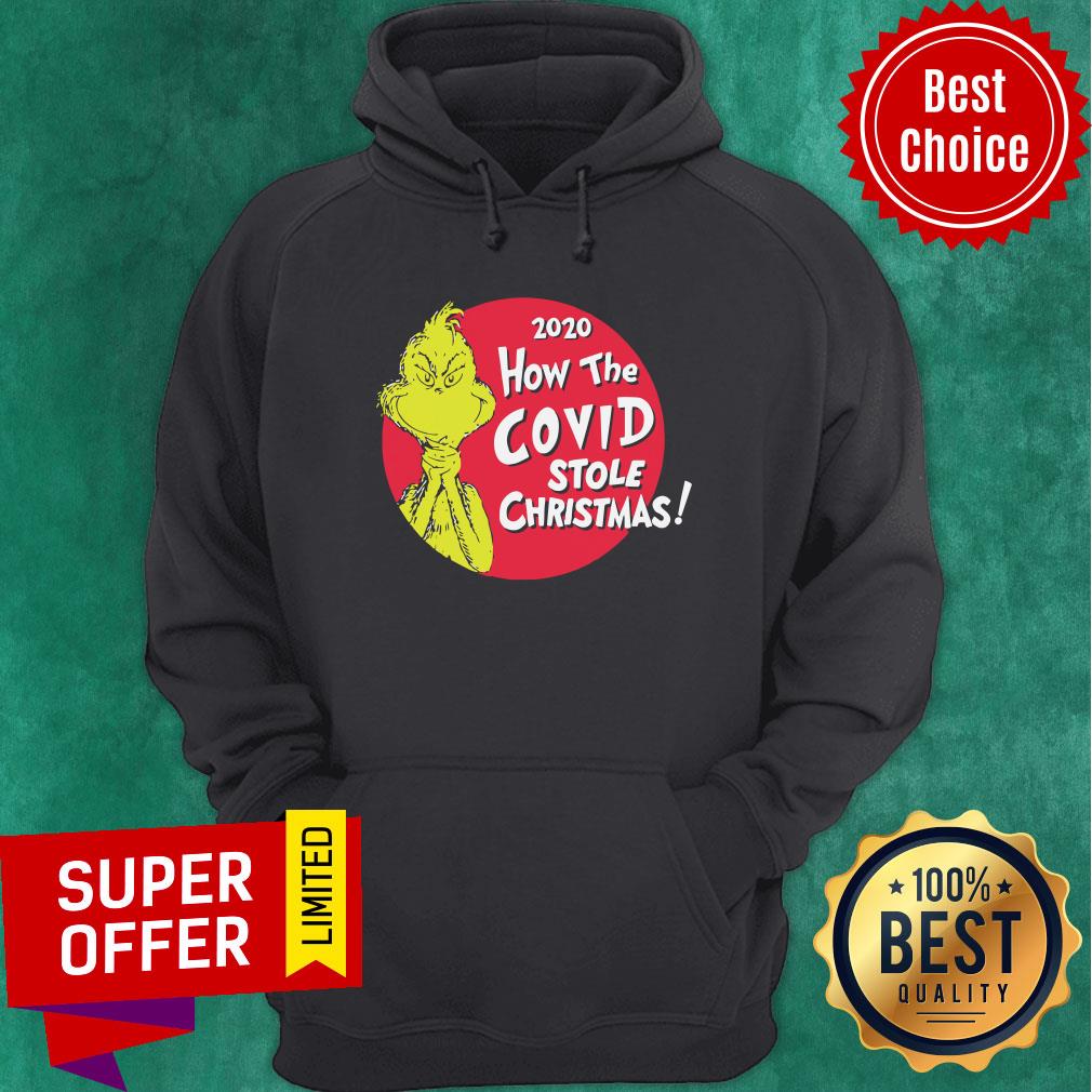 Funny Grinch 2020 How The Covid Stole Christmas Shirt
