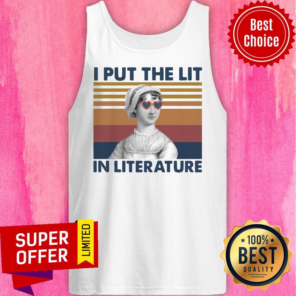 Funny Jane Austen I Put The Lit In Literature Vintage Shirt