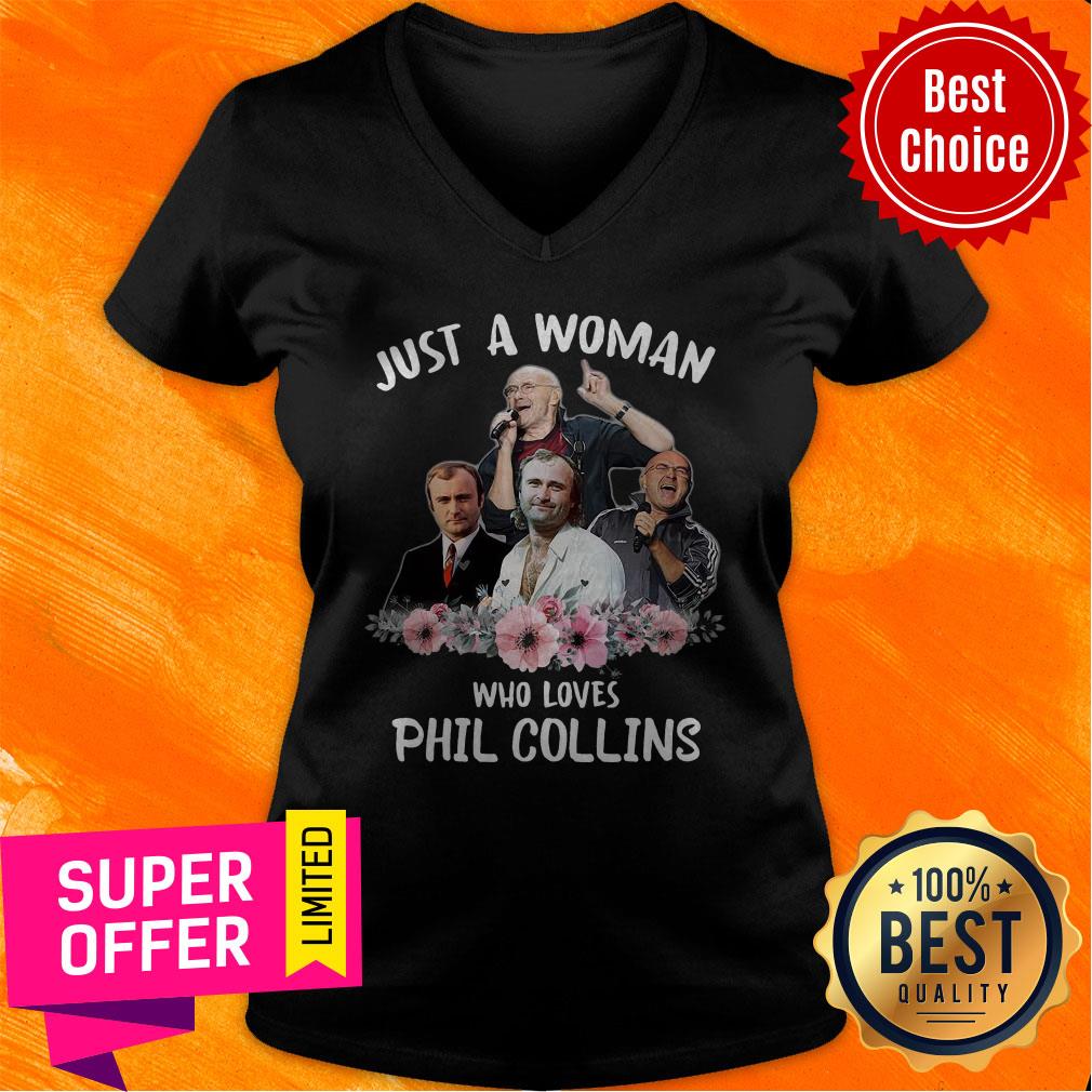Funny Just A Woman Who Loves Phil Collins Shirt
