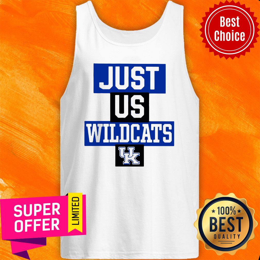 Funny Just Us Kentucky Wildcats Shirt