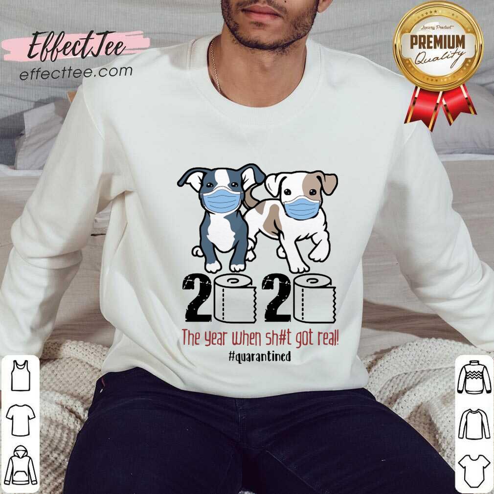 Funny Pitbull Toilet Paper 2020 The Year When Shit Got Real Quarantined Shirt