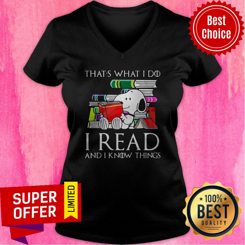 Funny That’s What I Do I Read And I Know Things Snoopy Shirt