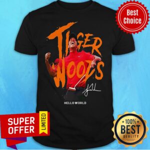 Top Tiger Woods Hello World Signature Shirt