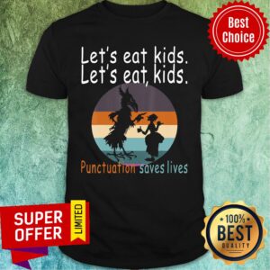 Let's Eat Kids Punctuation Saves Lives Teacher Halloween Vintage Shirt