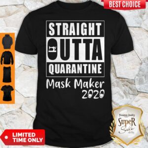 Nice Straight Outta Quarantine Mask Maker 2020 Shirt