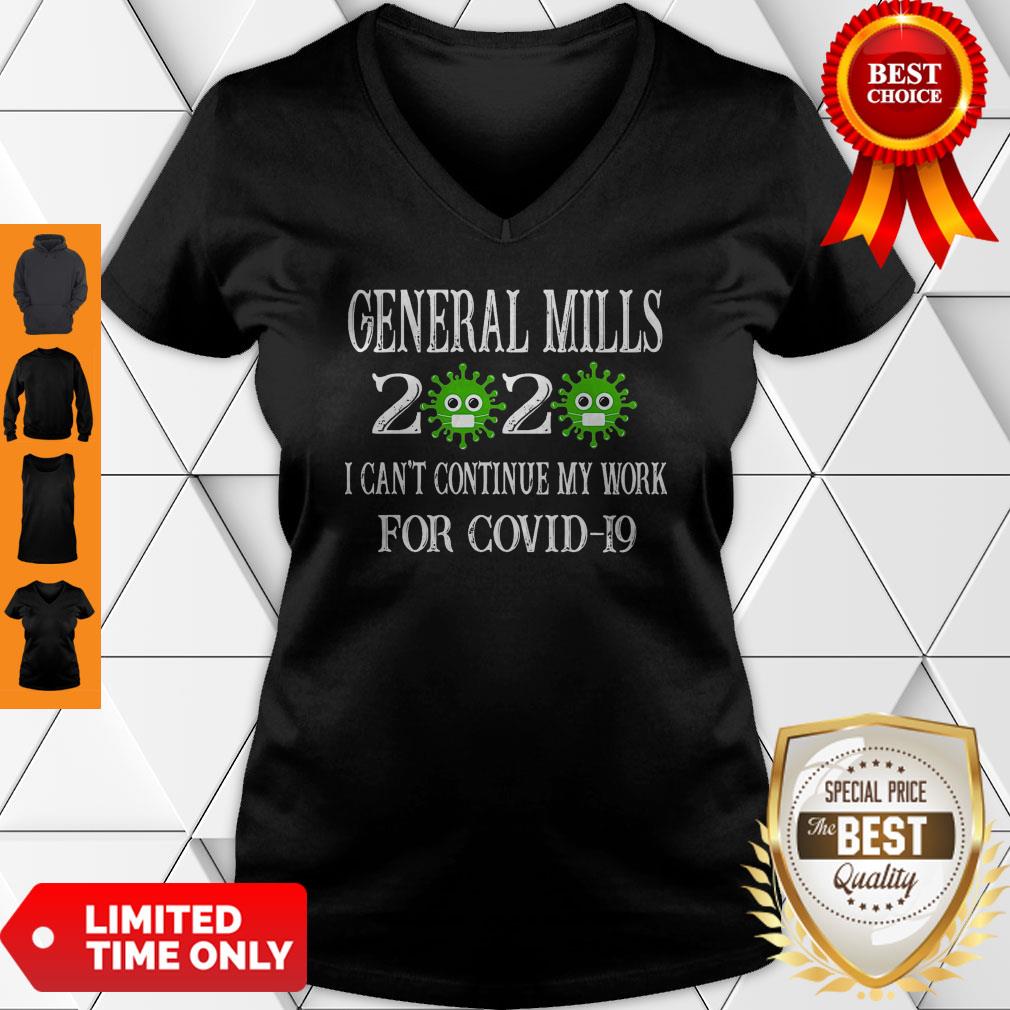 General Mills 2020 Mask I Can't Continue My Work For Covid-19 Shirt