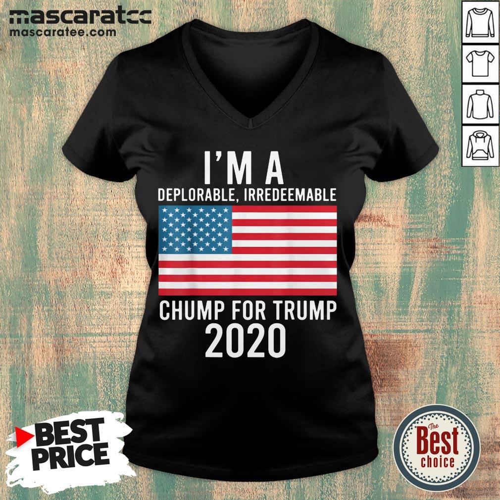 Good I'm A Deplorable Irredeemable Chump For Trump 2020 Shirt