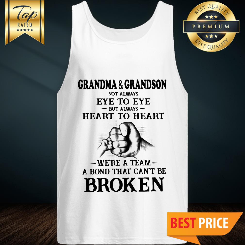Grandma And Grandson Not Always Eye To Eye Heart To Heart Broken Shirt