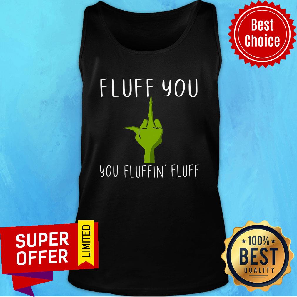 Grich's Hand Fluff You You Fluffin' Fluff Shirt