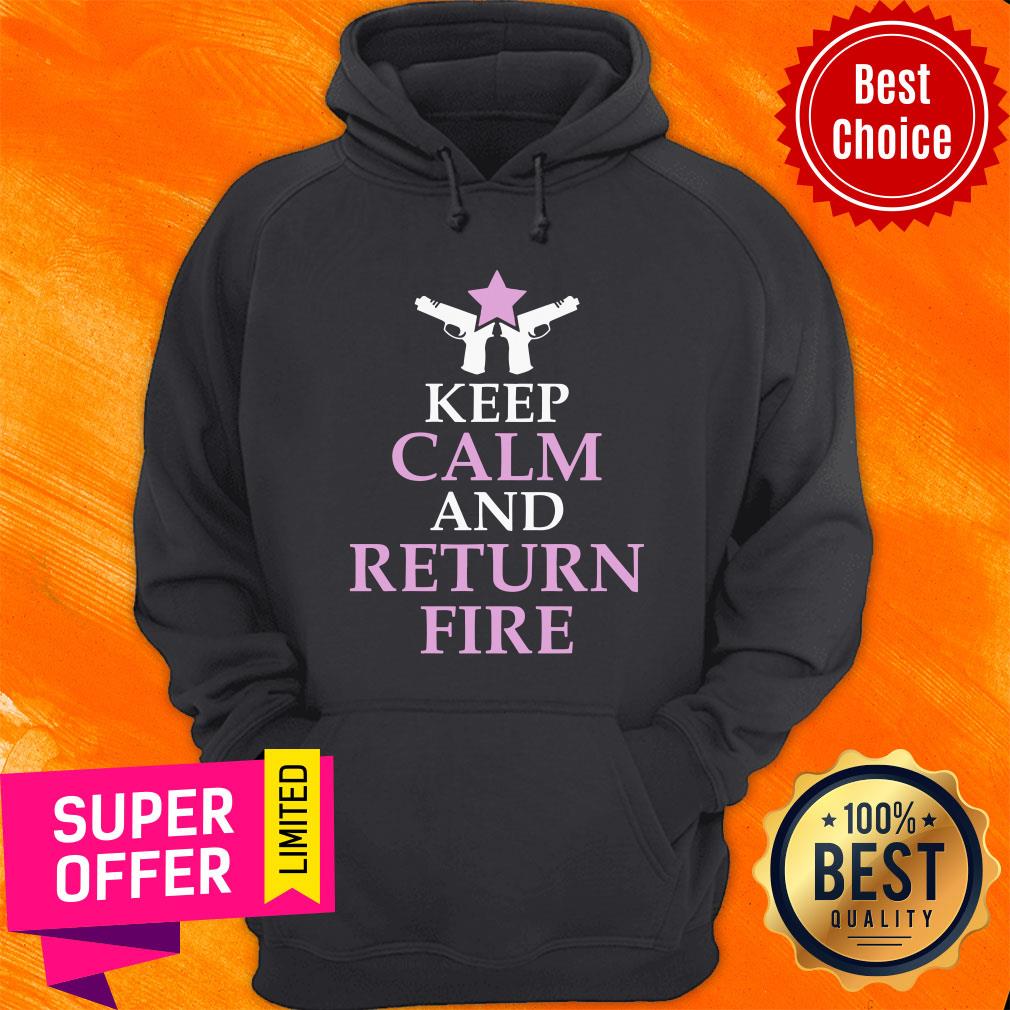 Gun Keep Calm And Return Fire Shirt