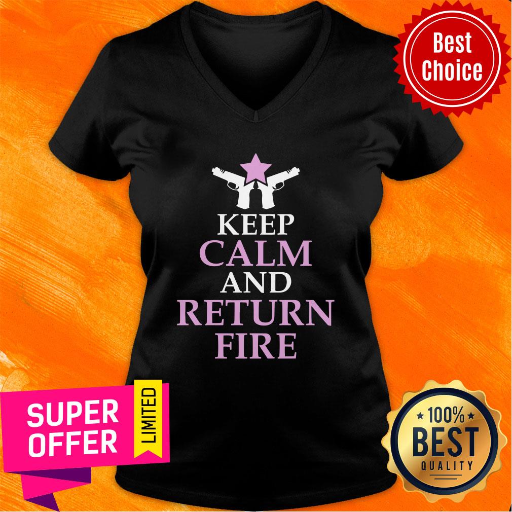 Gun Keep Calm And Return Fire Shirt