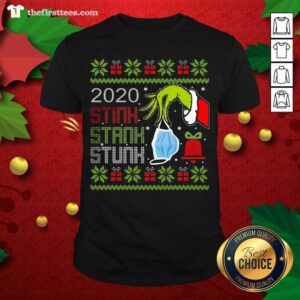 Nice The Grinch Holding Mask 2020 Stink Stank Stunk Christmas Ugly Shirt