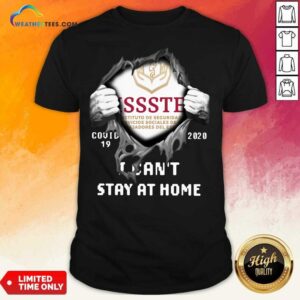 Top Issste Inside Me Covid-19 2020 I Can’t Stay At Home Shirt