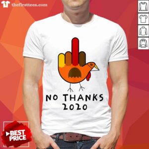 Hot Thanksgiving 2020 Turkey No Thanks Grumpy Halloween Shirt
