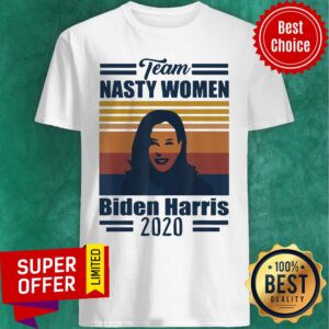 Funny Team Nasty Women Biden Harris 2020 Vintage Shirt