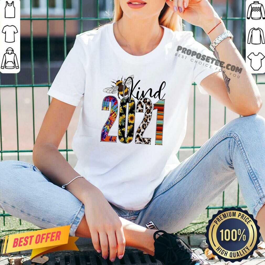 Happy Bee Kind 2021 Shirt