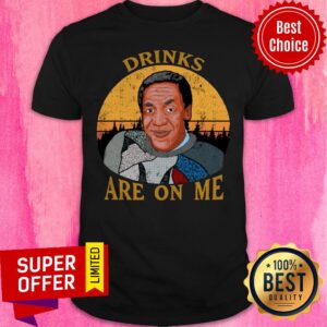 Premium Drinks On Me Vintage Retro Shirt