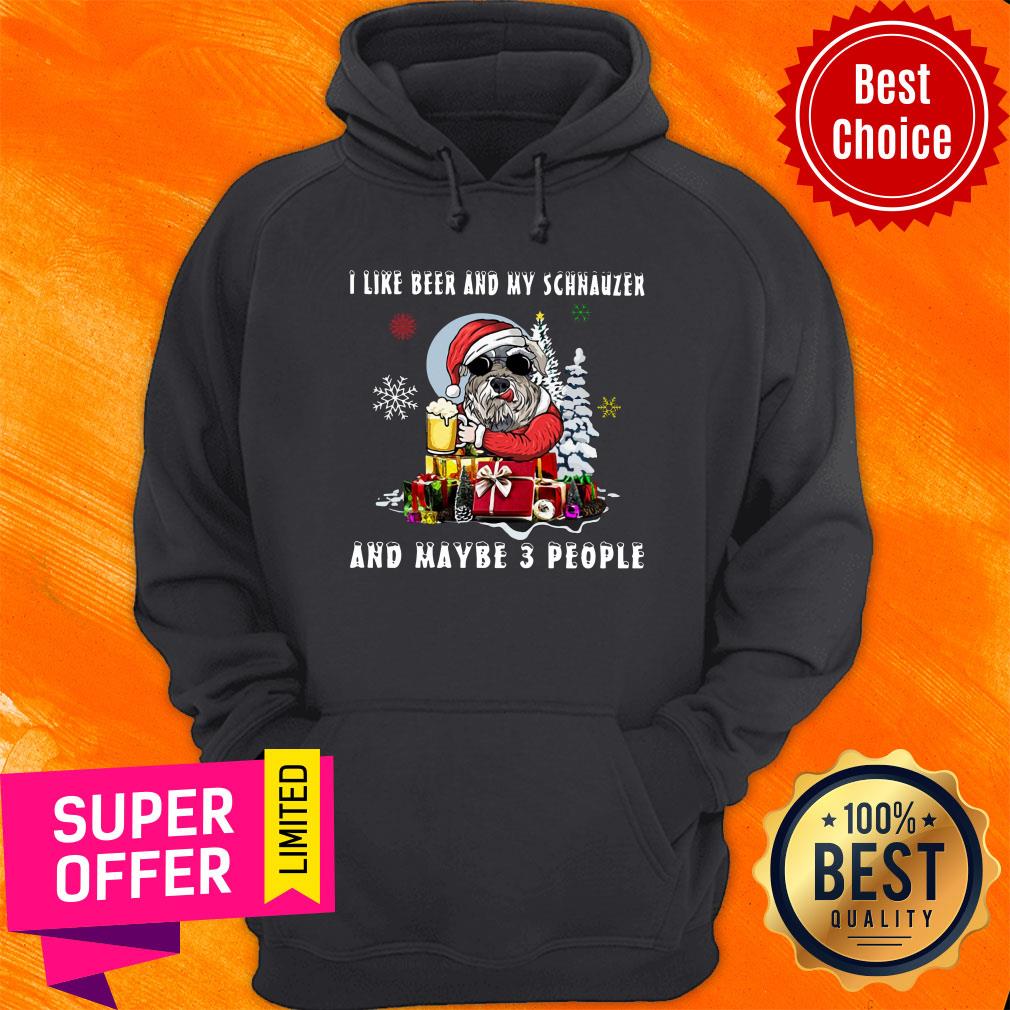 I Like Beer And My Schnauzer And Maybe 3 People Christmas Dog Shirt
