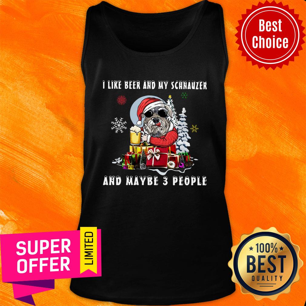 I Like Beer And My Schnauzer And Maybe 3 People Christmas Dog Shirt