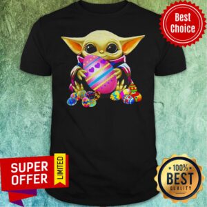 Nice Good Baby Yoda Hug Easter Egg Happy Easter Shirt