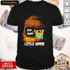 Official Stay Trippy Little Hippie Shirt
