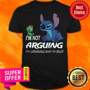 Premium Stitch I'm Not Arguing I'm Explaining Why I'm Right Black Shirt