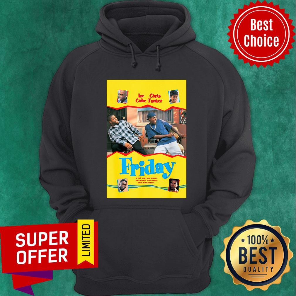 ice-cube-chris-tucker-friday-a-lot-can-go-down-between-thursday-and-saturday-hoodie.jpg